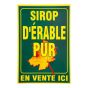 Affiche plastique 20"x30" verte "SIROP D'ÉRABLE PUR"
