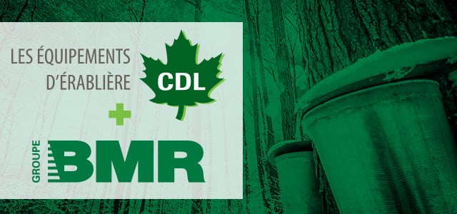 Groupe BMR prend une participation minoritaire dans l’entreprise québécoise Équipements d’érablière CDL