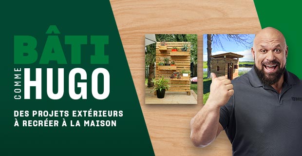 Websérie Bâti comme Hugo - 12 projets à faire à la maison