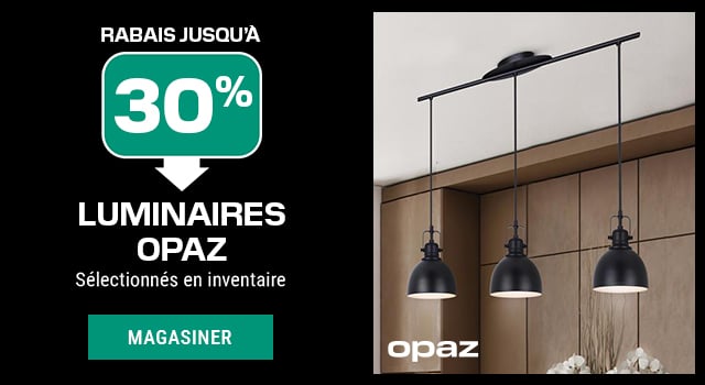 Jusqu'à 30% de rabais sur les luminaires Opaz