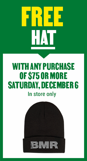 Get a free hat with any purchase of $75 or more at participating BMR stores - Saturday, December 6, 2025