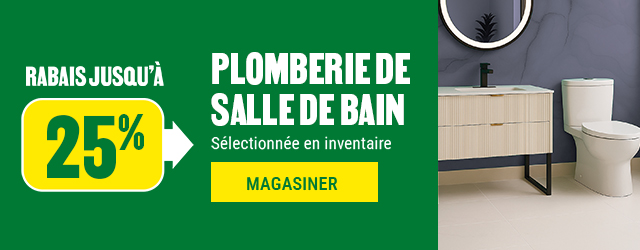 Jusqu'&agrave; 25% de rabais sur la plomberie de salle de bain chez BMR