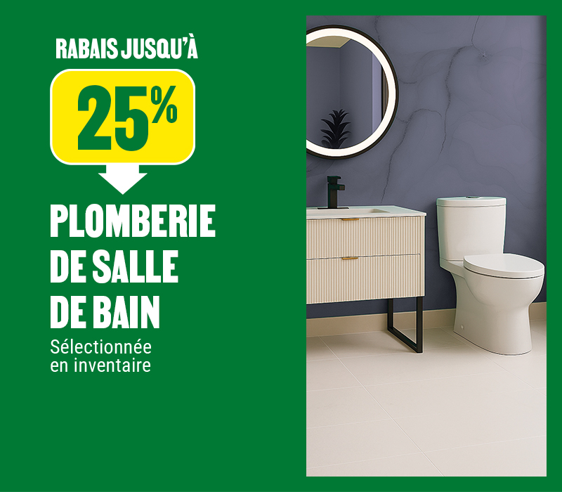 Jusqu'à 25% de rabais sur la plomberie de salle de bain - BMR
