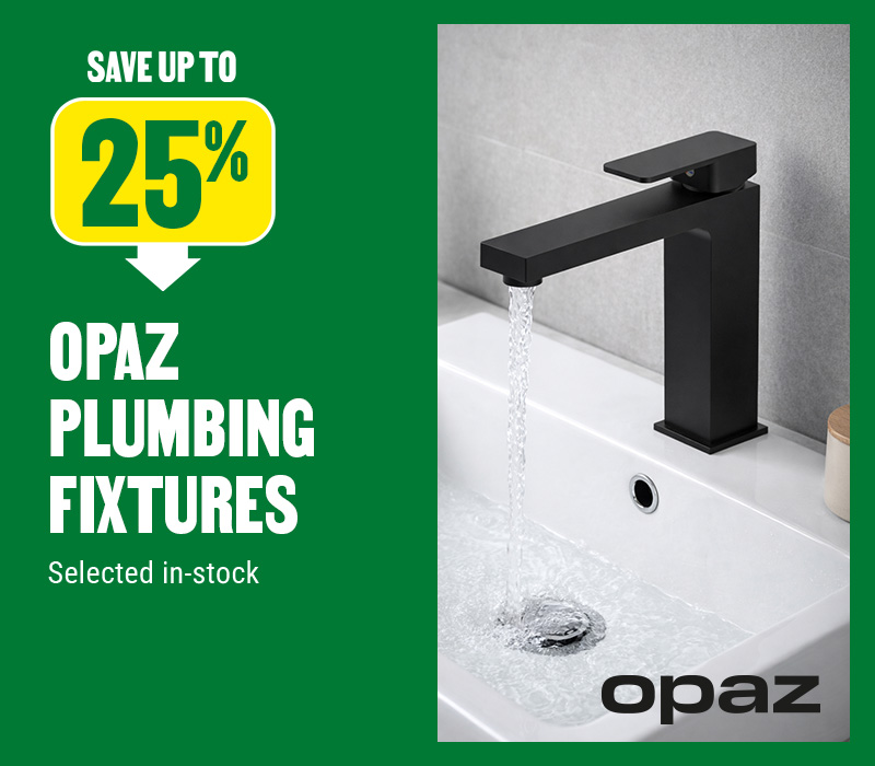 Save up to 25% on Opaz plumbing fixtures