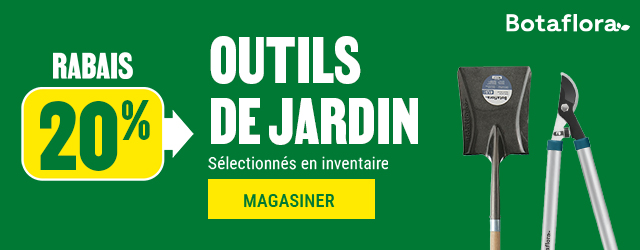 20% de rabais sur les outils de jardin Botaflora