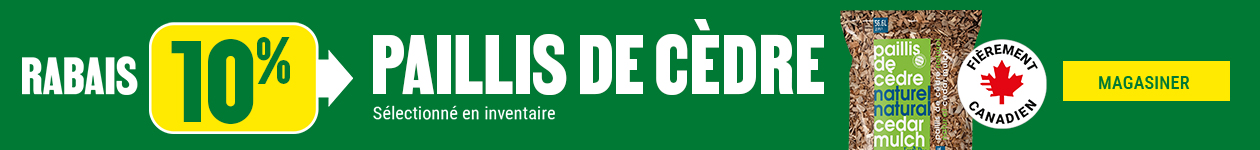 10% de rabais sur le paillis de c&egrave;dre