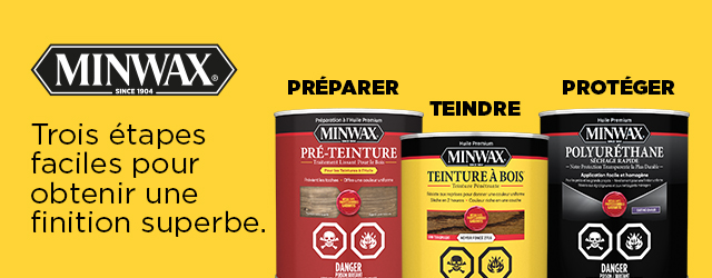 Trois &eacute;tapes faciles pour obtenir une finition superbe, magasinez les peintures Minwax