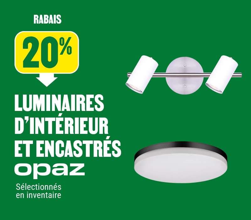 20% de rabais sur les luminaires d'intérieur et encastrés Opaz