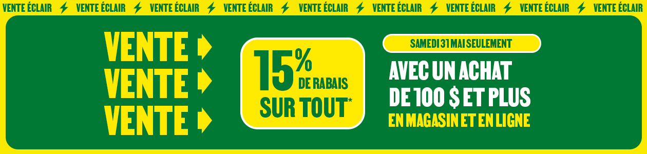 15% de rabais à l'achat de 100$ et plus - Dans les magasins participants et en ligne!