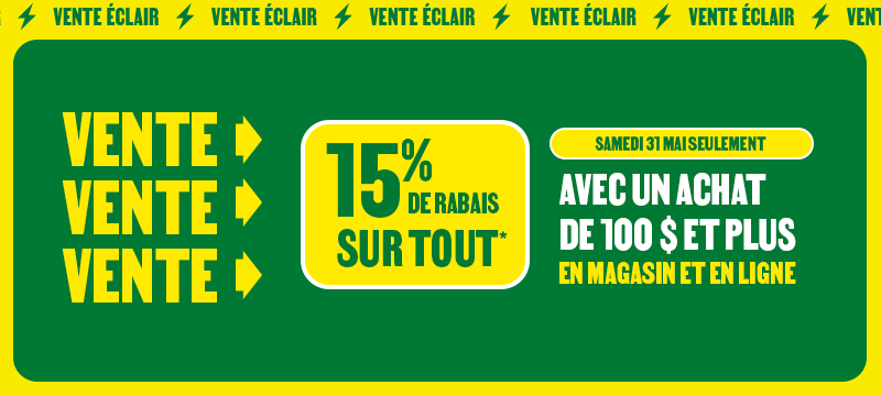 15% de rabais à l'achat de 100$ et plus - Dans les magasins participants et en ligne!