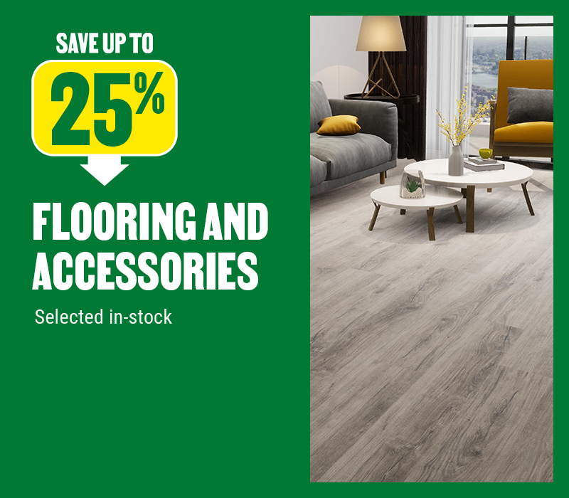 Save up to 25% on flooring and accessories