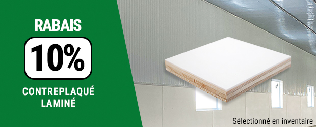 10% de rabais sur le contreplaqu&eacute; lamin&eacute;