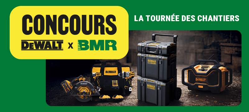Concours Dewalt X BMR - La tournée des chantiers