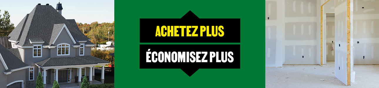 Achetez plus, &eacute;conomisez plus: image d'une maison de deux &eacute;tages avec toiture de bardeaux d'asphalte et image d'une pi&egrave;ce de maison en construction avec panneaux de gypse fraichement install&eacute;s.
