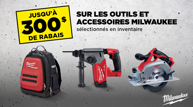 Rabais du Vendredi Fou 2024 chez BMR - Jusqu'à 200$ de rabais sur les outils et accessoires Milwaukee sélectionnés.