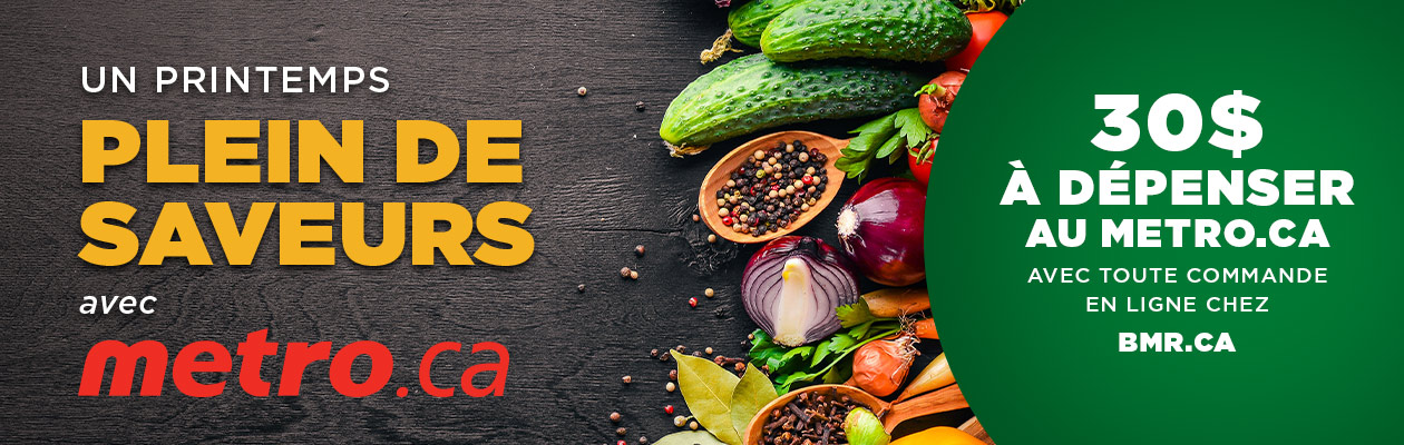 Promotion - Obtenez 30$ sur votre prochaine commande en ligne Metro.ca
