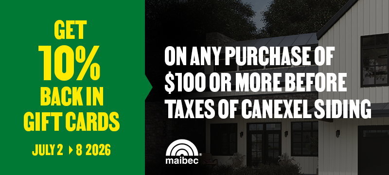 Get a 10% rebate in BMR gift cards with the purchase of $100 or more (before taxes) of CanExel siding &ndash; in-store only.