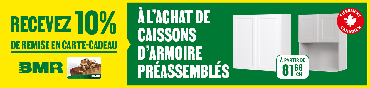 Recevez 10% de remise en carte-cadeau BMR &agrave; l'achat de caissons d'armoire pr&eacute;assembl&eacute;s