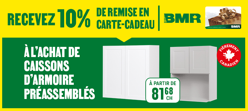 Recevez 10% de remise en carte-cadeau BMR &agrave; l'achat de caissons d'armoire pr&eacute;assembl&eacute;s